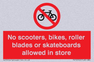 No scooters, bikes, roller blades or skateboards allowed in store